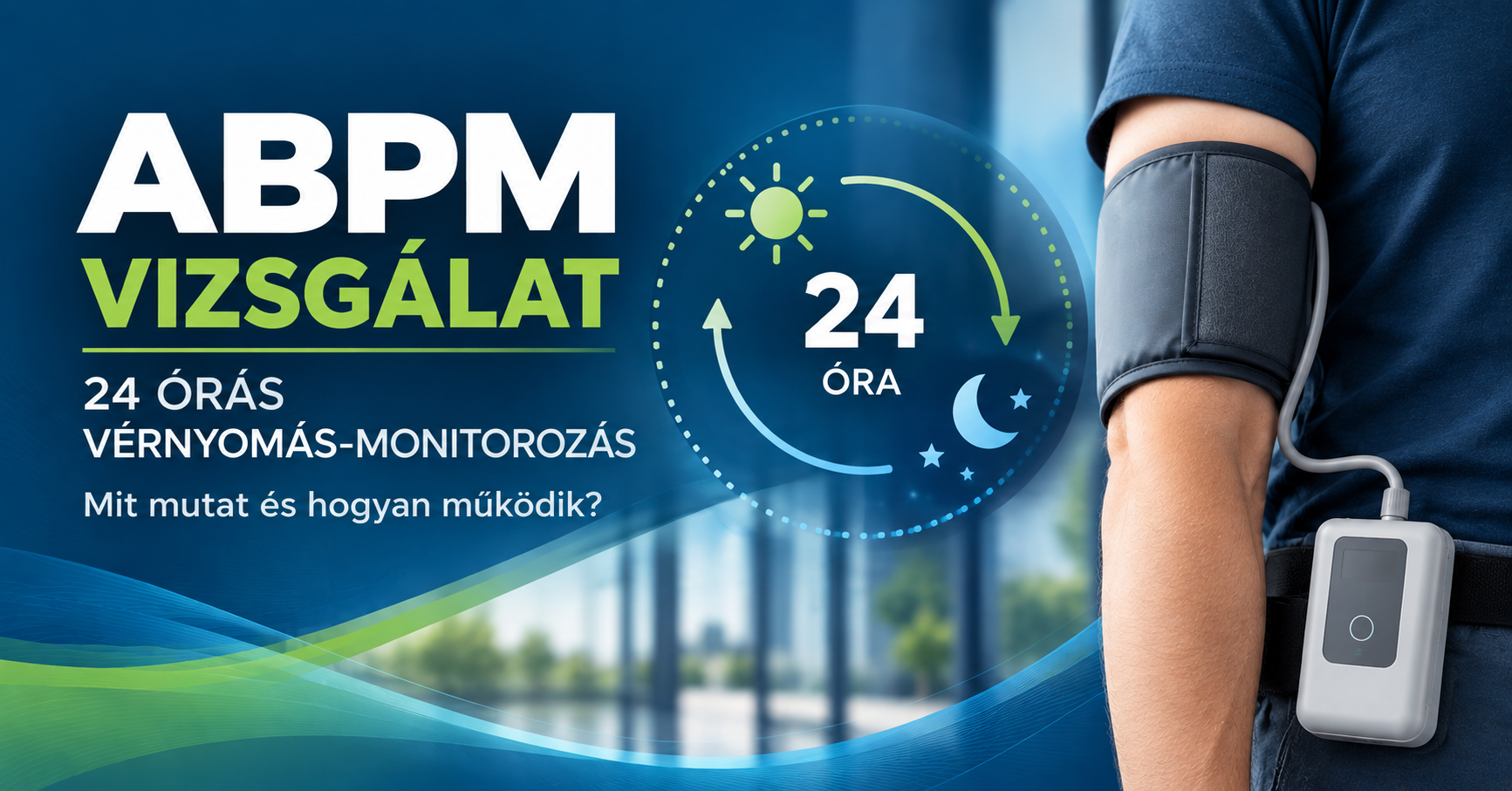 ABPM vizsgálat – 24 órás vérnyomás-monitorozás